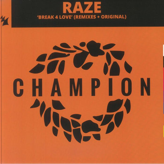 Raze – Break 4 Love (Remixes + Original) (12", Armada, Champion, 2025) image 01