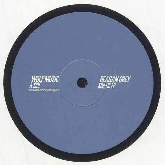 Reagan Grey – Kinetic EP (12", Wolf Music Recordings, 2026) Front Cover