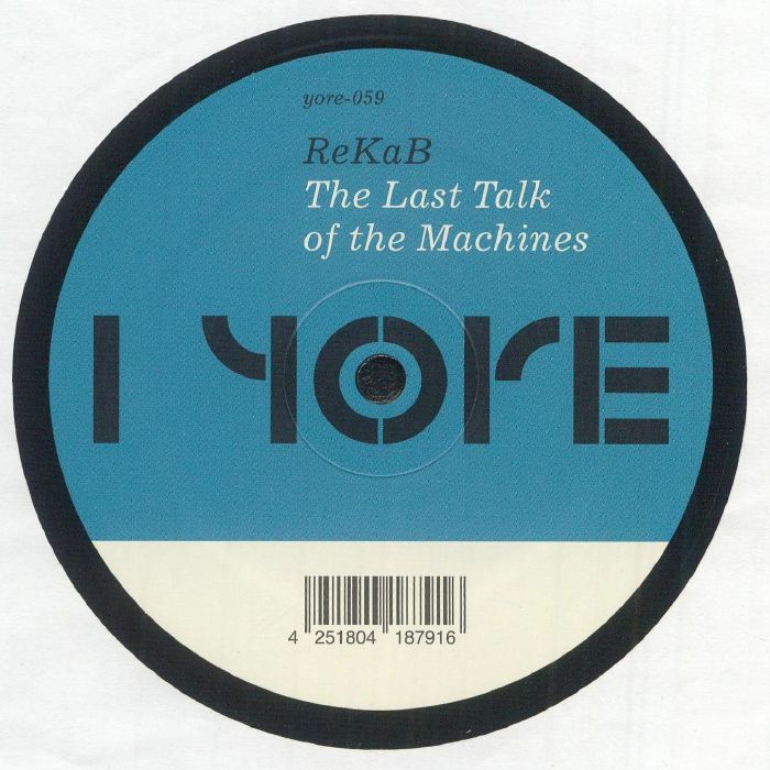 ReKaB – The Last Talk Of The Machines (12", Yore Records, 2026) Front Cover