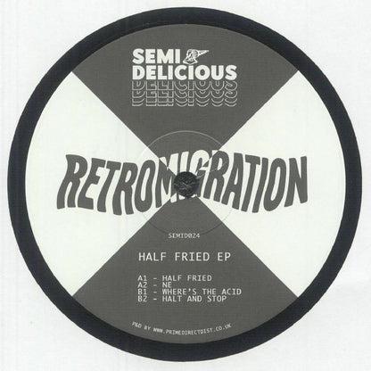 Retromigration – Half Fried EP (12", Semi Delicious, 2025) back cover