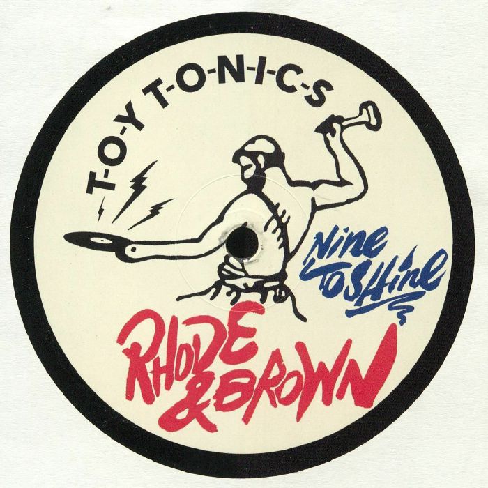 Rhode & Brown – Nine To Shine (12", Toy Tonics, 2019) Front Cover
