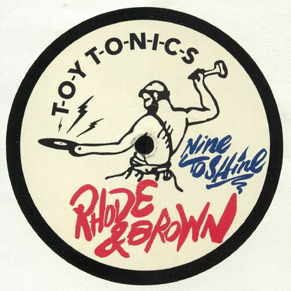 Rhode & Brown – Nine To Shine (12", Toy Tonics, 2019) Front Cover