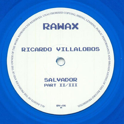 Ricardo Villalobos – Salvador Part II/III (12", Blue Translucent, Rawax, 2025) Front Cover