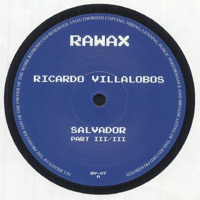 Ricardo Villalobos – Salvador Part III/III (12", Rawax, 2025) Front Cover