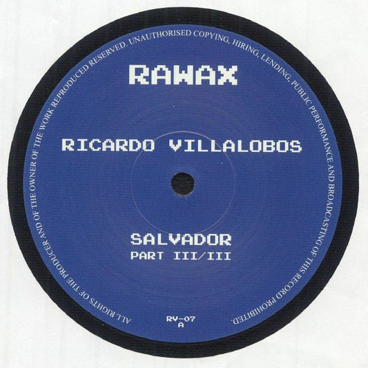 Ricardo Villalobos – Salvador Part III/III (12", Rawax, 2025) Front Cover