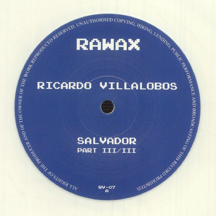 Ricardo Villalobos – Salvador Part III/III (12", White, Rawax, 2025) Front Cover
