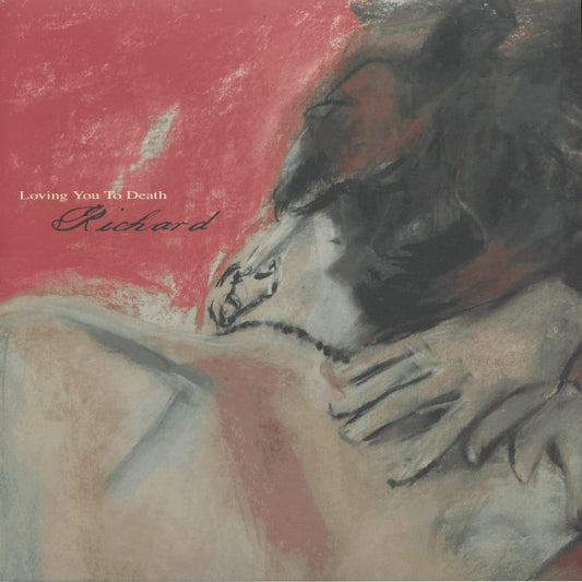 Richard – Loving You To Death (LP, 180g, Stroom, 2026) Front Cover
