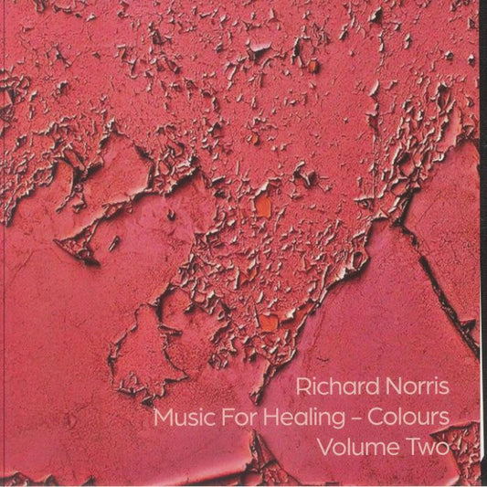 Richard Norris – Music For Healing - Colours Volume Two (LP, Group Mind, 2025) front cover
