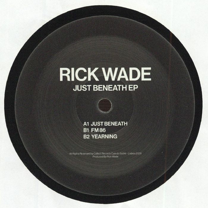 Rick Wade – Just Beneath EP (12", Collect Records, 2026) Front Cover