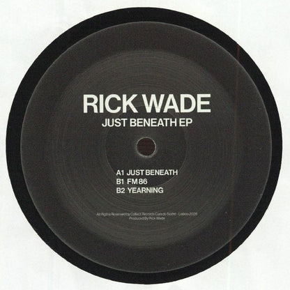 Rick Wade – Just Beneath EP (12", Collect Records, 2026) Front Cover