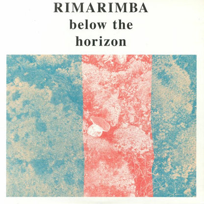 Rimarimba – Below The Horizon (LP, Freedom To Spend, 2018) Front Cover