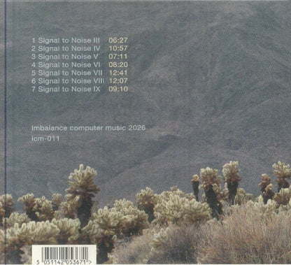 Robert Henke – Signal To Noise: Volume II (CD, Imbalance Computer Music, 2026) Back Cover