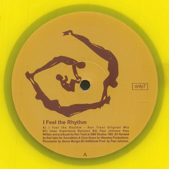 Ron Trent – I Feel The Rhythm (12", Yellow, Only One Music, 2026) Front Cover