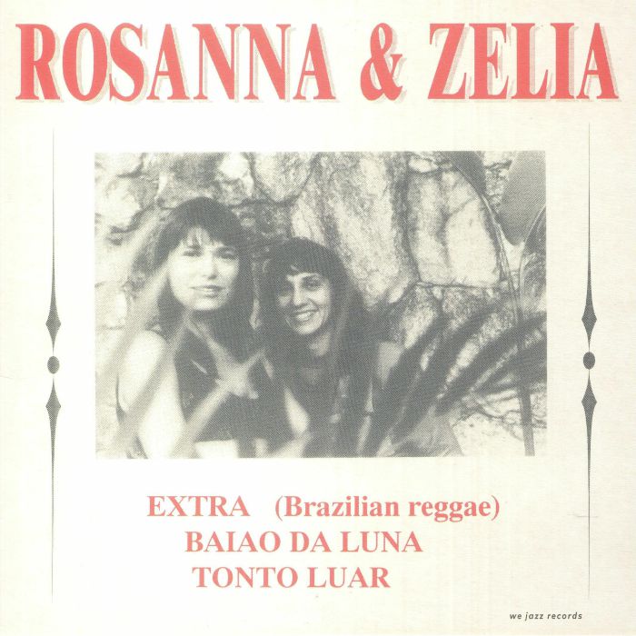 Rosanna & Zélia – Baiao Da Luna (7", We Jazz, 2023) Front Cover