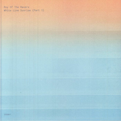 Roy Of The Ravers – White Line Sunrise III (Part 1) (12", Emotional Response, 2025) front cover