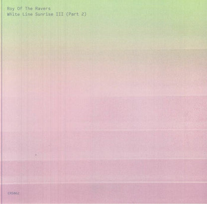 Roy Of The Ravers – White Line Sunrise III (Part 2) (12", Emotional Response, 2025) front cover