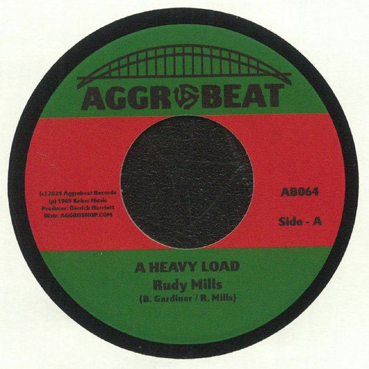 Rudy Mills – A Heavy Load (7", Aggrobeat, 2024) Front Cover