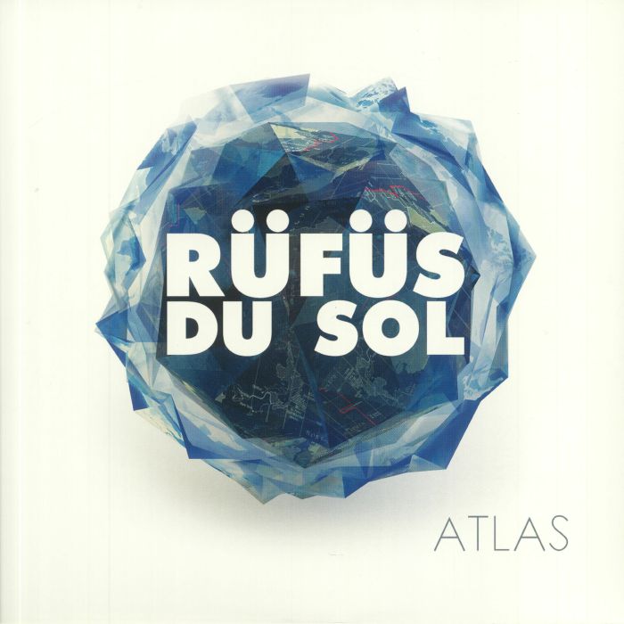 Rüfüs Du Sol – Atlas (2xLP, Sweat It Out!, 2025) front cover