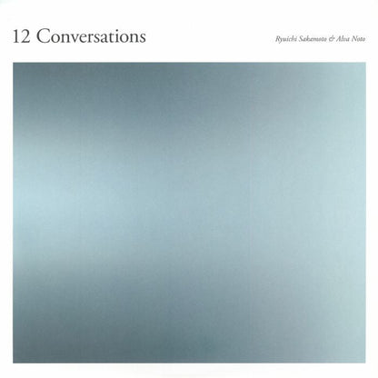 Ryuichi Sakamoto & Alva Noto – 12 Conversations (2xLP, Noton, 2026) Front Cover