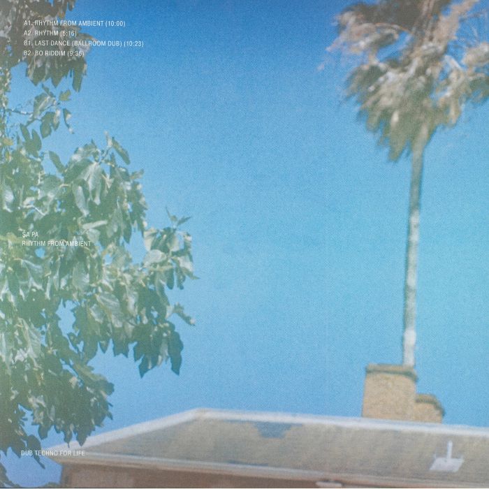Sa Pa – Rhythm From Ambient (12", Dub Techno For Life, 2026) Back Cover