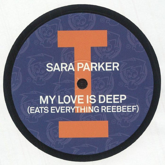 Sara Parker – My Love Is Deep (Eats Everything Reebeef) (12", Toolroom Records, 2025) Front Cover