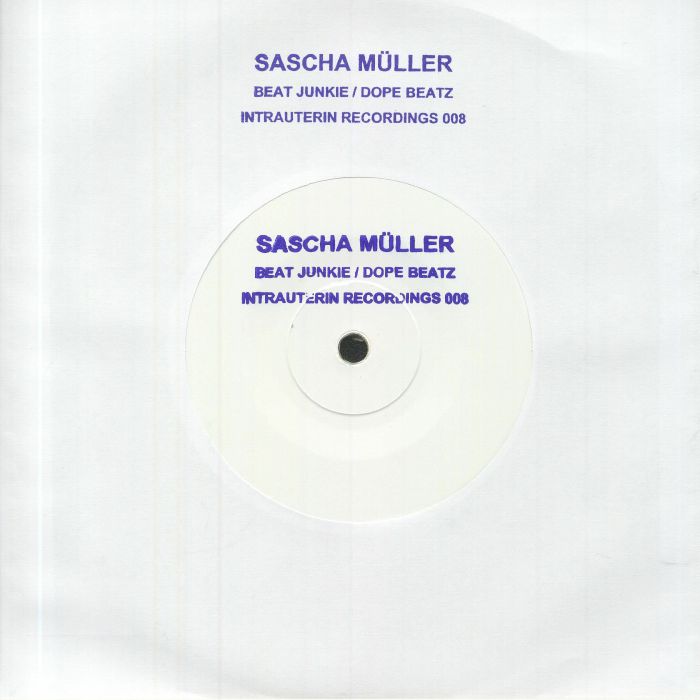 Sascha Müller – Beat Junkie / Dope Beatz (7", Gold, Intrauterin Recordings, 2021) Front Cover
