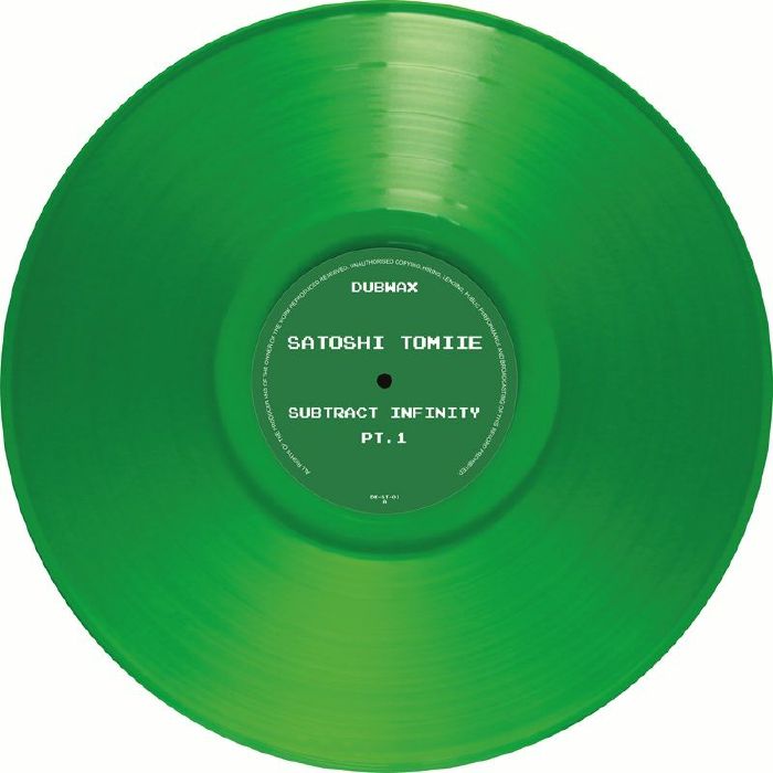 Satoshi Tomiie – Subtract Infinity Part 1 (12", transparent green, Dubwax, 2026) Front Cover