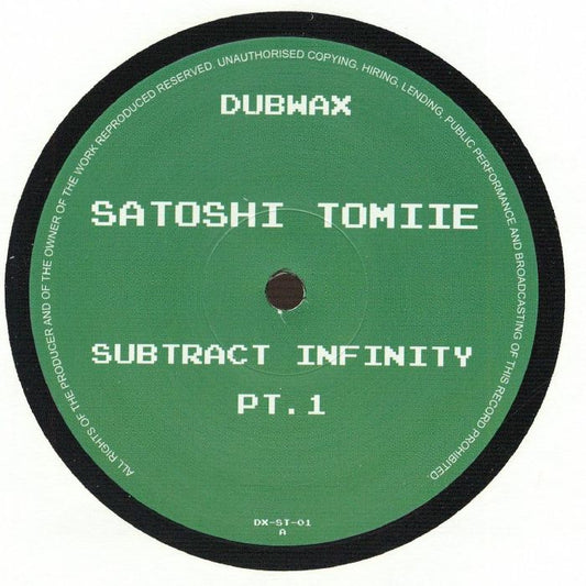 Satoshi Tomiie – Subtract Infinity Pt. 1 (12", Dubwax, 2026) Front Cover