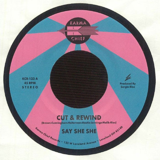 Say She She – Cut & Rewind (7", Karma Chief Records, 2026) Front Cover