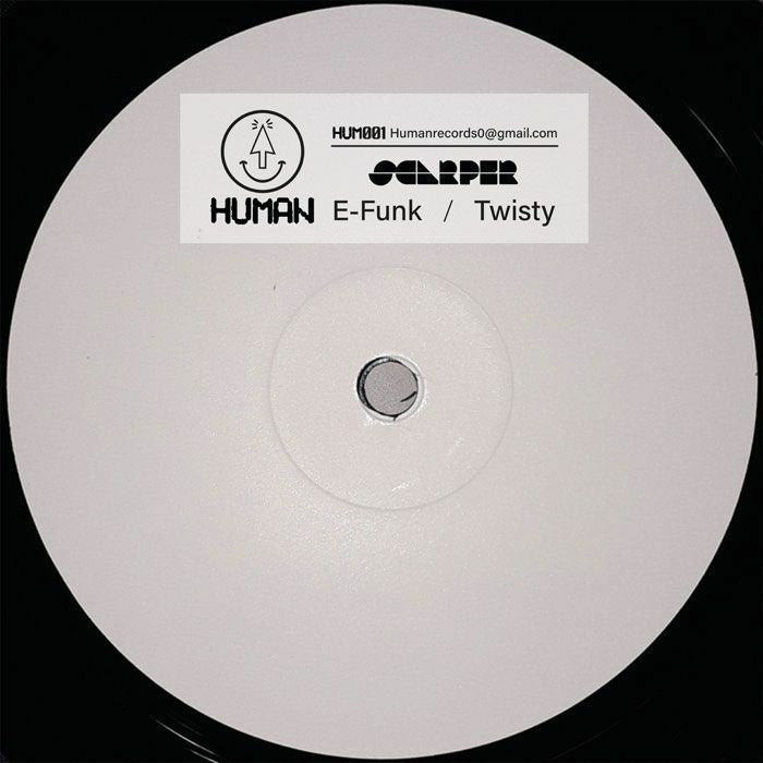 Scarper – E-Funk / Twisty (12", Human, 2026) Front Cover