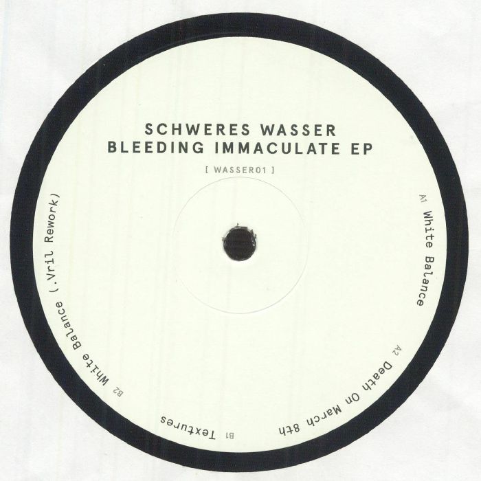 Schweres Wasser – Bleeding Immaculate EP (12", Schweres Wasser, 2026) Back Cover