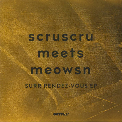 Scruscru / Meowsn – Surr Rendez Vous EP (12", Outplay, 2020) Front Cover