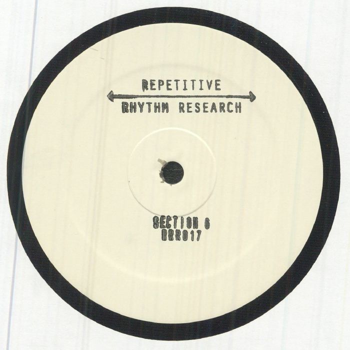 Section 6 – Section 6 Part 1 (12", hand stamped, Repetitive Rhythm Research, 2026) Back Cover