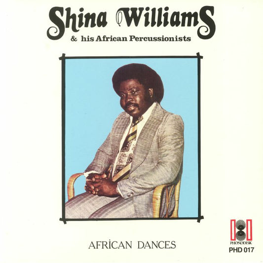 Shina Williams & His African Percussionists – African Dances (LP, Mr Bongo, 2018) Front Cover