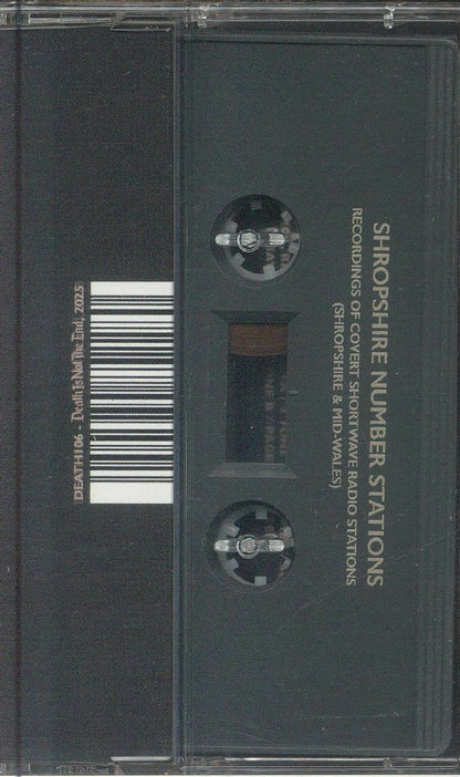 Shropshire Number Stations – Recordings of Covert Shortwave Radio Stations (Shropshire & Mid-Wales) (Cassette, Death Is Not The End, 2025) Back Cover