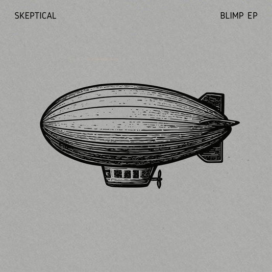 Skeptical – Blimp E.P (12", Rubi Records, 2026) Front Cover