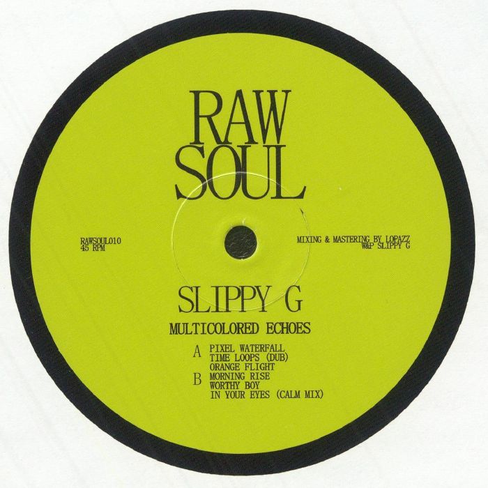 Slippy G – Multicolored Echoes EP (12", Raw Soul, 2025) Back Cover