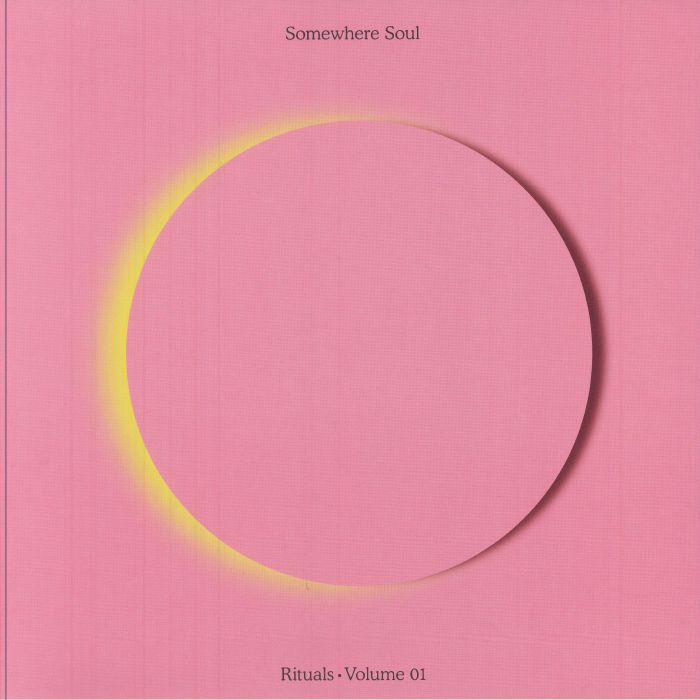Somewhere Soul – Rituals • Volume 01 (LP, RE:WARM, 2025) image 01