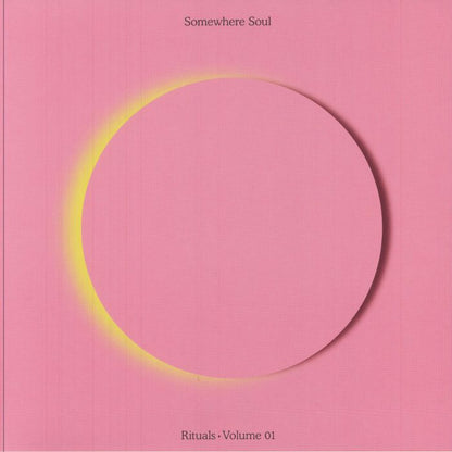 Somewhere Soul – Rituals • Volume 01 (LP, RE:WARM, 2025) image 01
