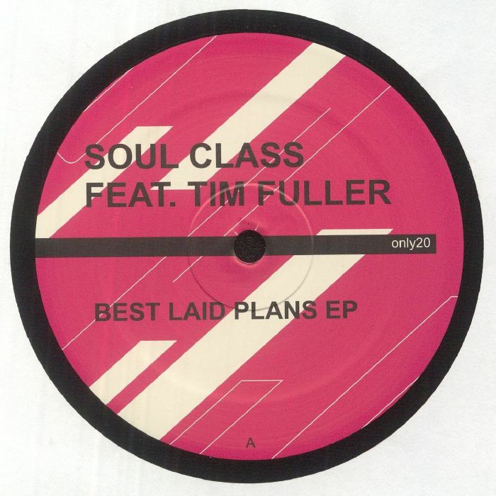 Soul Class Feat. Tim Fuller – Best Laid Plans EP (12", Only One Music, 2023) Front Cover