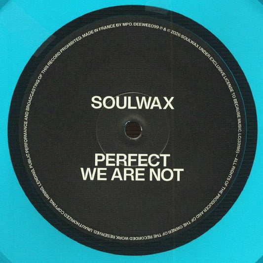 Soulwax – Perfect We Are Not (12", Clear Turquoise, Deewee, 2026) Front Cover