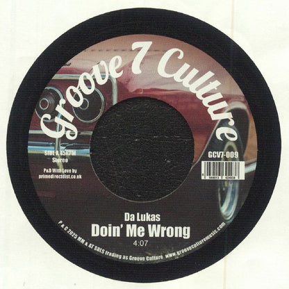 Da Lukas - Doin' Me Wrong (7")