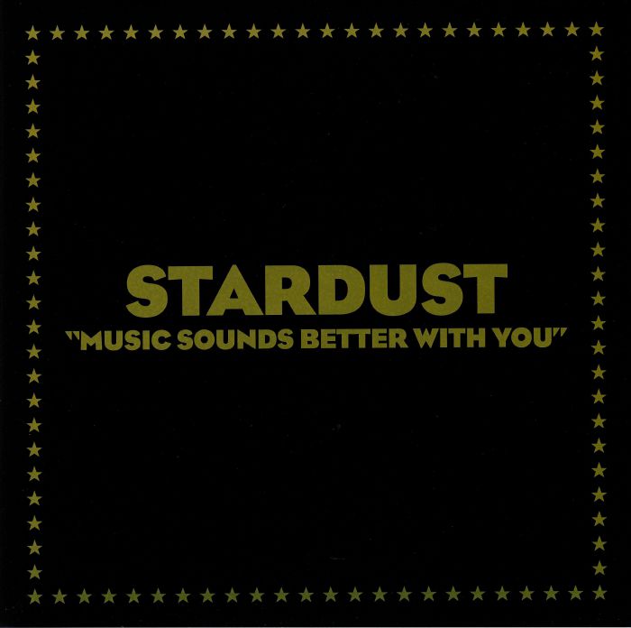 Stardust – Music Sounds Better With You (12", MPO Pressing, Because Music, 2022) Front Cover