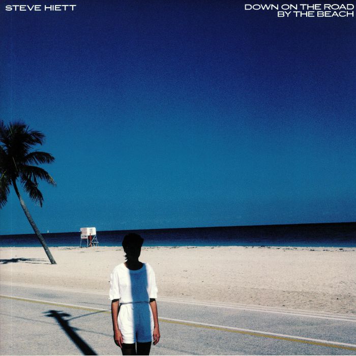 Steve Hiett – Down On The Road By The Beach (LP, Gatefold, Efficient Space, 2019) Front Cover