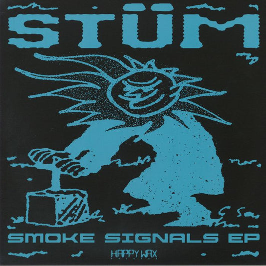 Stum – Smoke Signals EP (12", Happy Wax, 2026) Front Cover