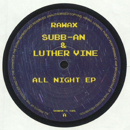 Subb-an Luther Vine – All Night EP (12", Rawax, 2025) Front Cover