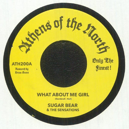Sugar Bear / The Sensations – What About Me Girl (7", Athens Of The North, 2026) Front Cover