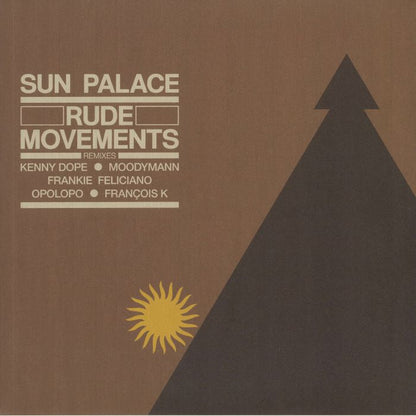 Sun Palace – Rude Movements Remixes (2x12", BBE, 2021) Front Cover