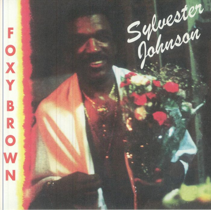 Sylvester Johnson – Tripping On Your Love / Foxy Brown (7", The Numero Group, 2026) Front Cover