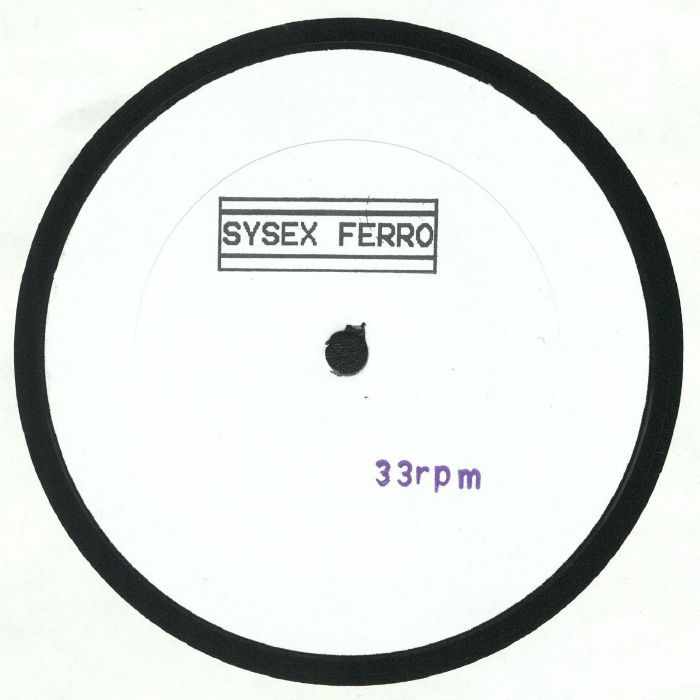Sysex Ferro – Sysex Ferro (12", Börft Records, 2018) Front Cover